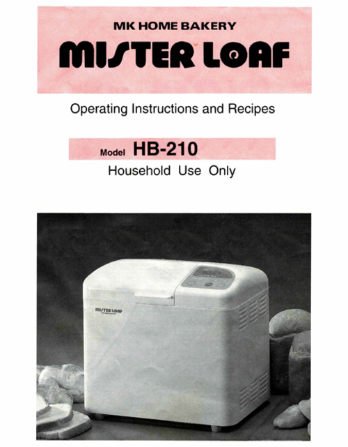 Product picture Mister Loaf Model HB-210 PDF Color Instruction Manual & Recipes Cookbook MK Home Bakery HB210 Breadmaker - Instant Download!